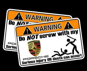 Funny PORSCHE Warning Sticker Decal 911 Boxster Cayenne  