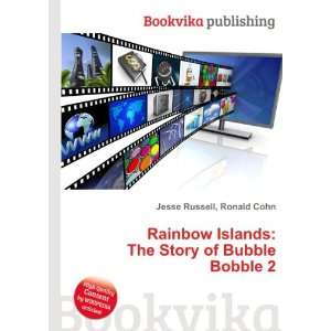    The Story of Bubble Bobble 2 Ronald Cohn Jesse Russell Books