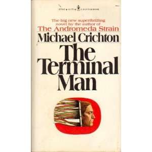  The Terminal Man Michael Chrichton Books