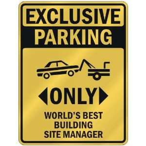 EXCLUSIVE PARKING  ONLY WORLDS BEST BUILDING SITE MANAGER  PARKING 