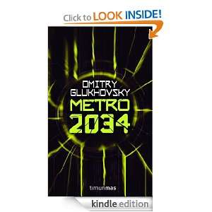 Metro 2034 (Spanish Edition) Dmitry Glukhovsky  Kindle 