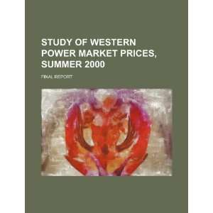   , summer 2000 final report (9781234516239) U.S. Government Books