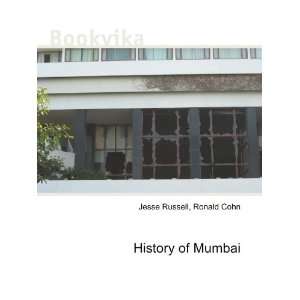  History of Mumbai Ronald Cohn Jesse Russell Books