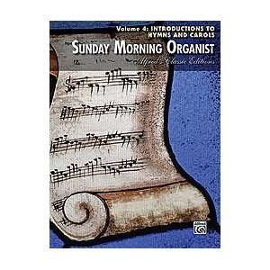  Sunday Morning Organist, Volume 4 Musical Instruments