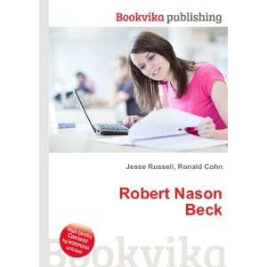  Robert Nason Beck Ronald Cohn Jesse Russell Books