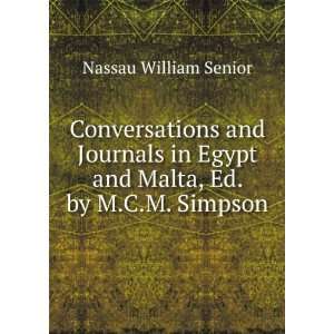   Egypt and Malta, Ed. by M.C.M. Simpson Nassau William Senior Books