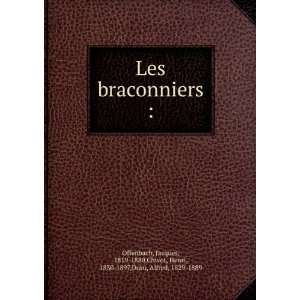  Les braconniers (French Edition) Jacques Offenbach Books