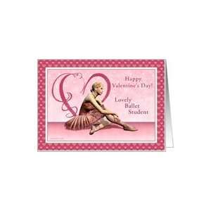  Ballet Student   Happy Valentines Day   Ballerina Card 