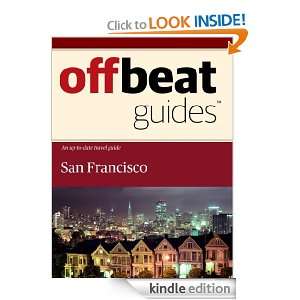 San Francisco Travel Guide Offbeat Guides  Kindle Store