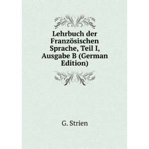   Sprache, Ausgabe B (German Edition) (9785873907281) G Strien Books