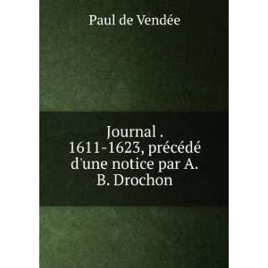   ©cÃ©dÃ© dune notice par A.B. Drochon Paul de VendÃ©e Books
