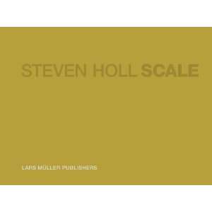  Scale [Hardcover] Steven Holl Books