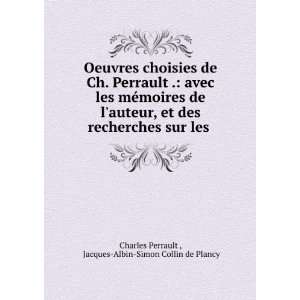   les . Jacques Albin Simon Collin de Plancy Charles Perrault  Books