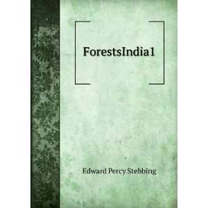  ForestsIndia1 Edward Percy Stebbing Books