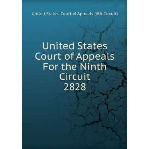  States Court of Appeals For the Ninth Circuit. 2828 United States 