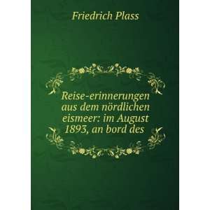   eismeer im August 1893, an bord des . Friedrich Plass Books
