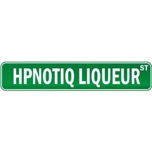 Hpnotiq Liqueur Street  Drink / Drunk / Drunkard Street Sign Drinks 