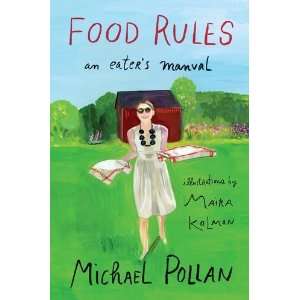  Food Rules An Eaters Manual [Hardcover] Michael Pollan Books