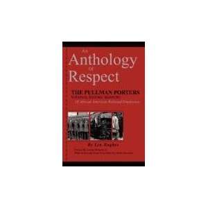  An Anthology Of Respect The Pullman Porters National 