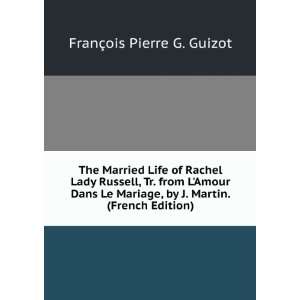  The Married Life of Rachel Lady Russell, Tr. from LAmour 