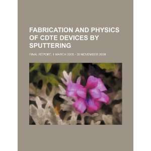  Fabrication and physics of CdTe devices by sputtering 