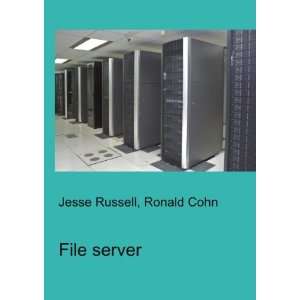 File server Ronald Cohn Jesse Russell  Books