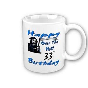  Over the Hill 33rd Birthday Coffee Mug 