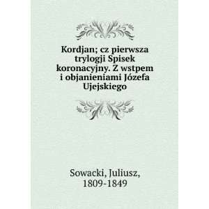  Kordjan; cz pierwsza trylogji Spisek koronacyjny. Z wstpem 