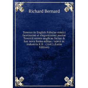   ac industria R.B. . (1641) (Latin Edition) Richard Bernard Books