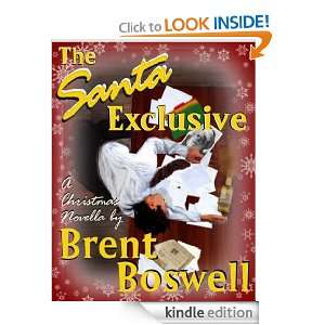 The Santa Exclusive A Kindle Single Brent Boswell  