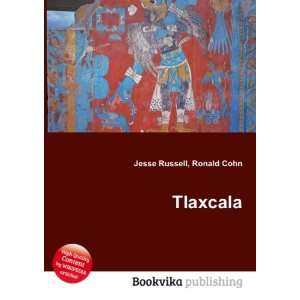 Tlaxcala Ronald Cohn Jesse Russell Books