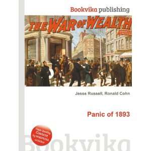  Panic of 1893 Ronald Cohn Jesse Russell Books