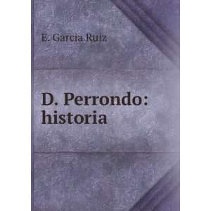  D. Perrondo historia E. Garcia Ruiz Books