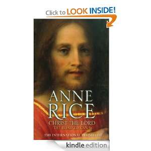 Christ the Lord The Road to Cana (Christ the Lord 2) Anne Rice 
