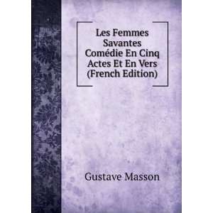   die En Cinq Actes Et En Vers (French Edition) Gustave Masson Books