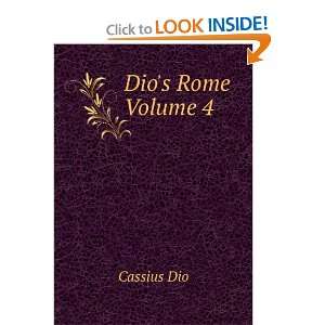  Dios Rome Volume 4 Cassius Dio Books
