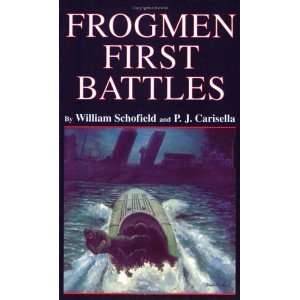    Frogmen First Battles [Paperback] William Schofield Books