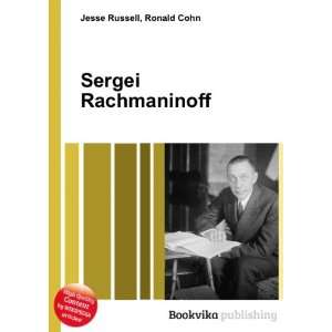  Sergei Rachmaninoff Ronald Cohn Jesse Russell Books
