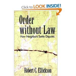  Order without Law How Neighbors Settle Disputes 