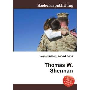  Thomas W. Sherman Ronald Cohn Jesse Russell Books