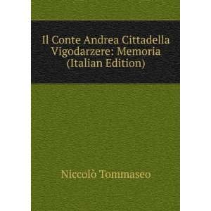  Il Conte Andrea Cittadella Vigodarzere Memoria (Italian 