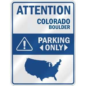  ATTENTION  BOULDER PARKING ONLY  PARKING SIGN USA CITY 