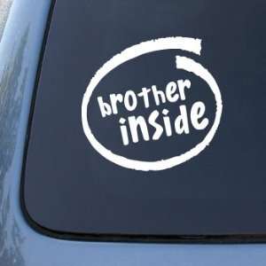  BROTHER INSIDE   Car, Truck, Notebook, Vinyl Decal Sticker 