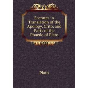  The Judgment of Socrates Being a Translation of PlatoS 