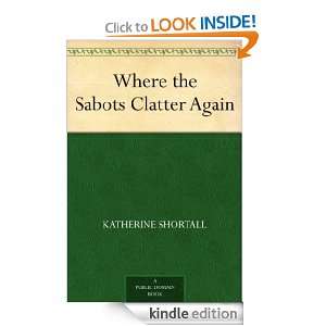 Where the Sabots Clatter Again Katherine Shortall  Kindle 