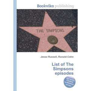 List of The Simpsons episodes Ronald Cohn Jesse Russell 