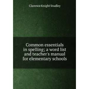   word list and teachers manual for elementary schools Clarence Knight