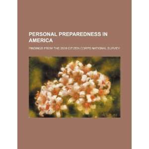  Personal preparedness in America findings from the 2009 