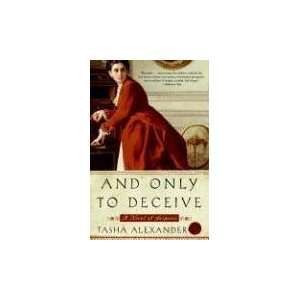   And Only to Deceive (Lady Emily) [Paperback] Tasha Alexander Books