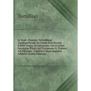   Depromptum Addidit (Latin Edition) Tertullian  Books